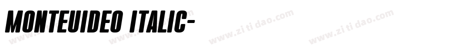 Monteuideo Italic字体转换